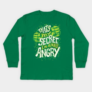 I'm Always Angry Kids Long Sleeve T-Shirt